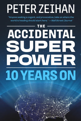 Autographed Trade Paperback Copy of The Accidental Superpower: Ten Years On